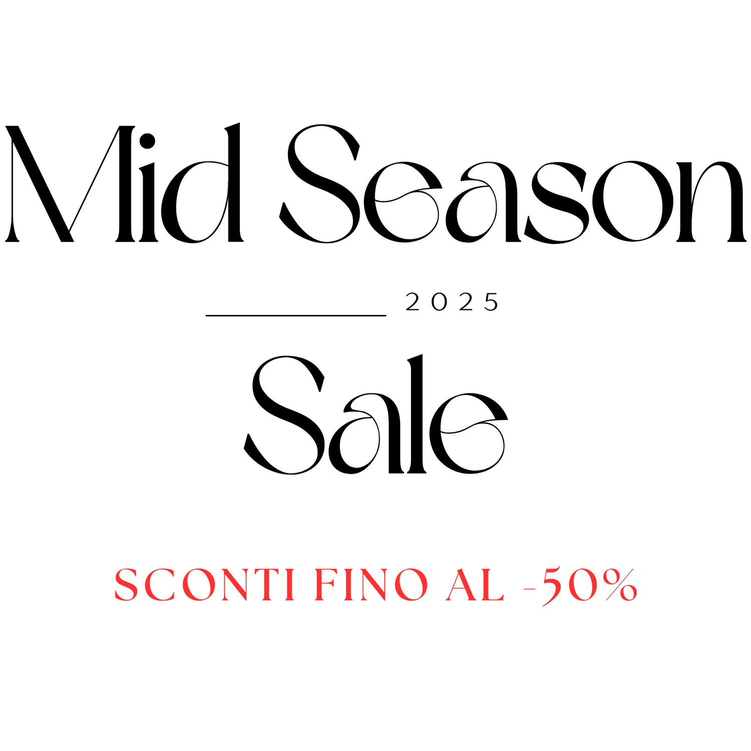 MID SEASON SALE